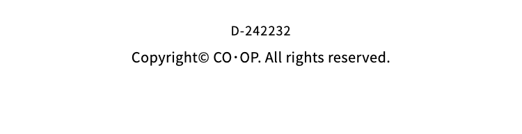 D-242232
Copyright© CO. OP. All rights reserved.